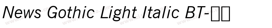News Gothic Light Italic BT字体转换